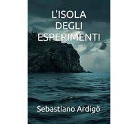 L'Isola degli Esperimenti
