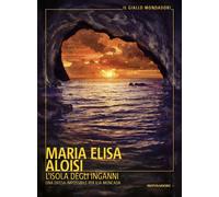 L'isola degli inganni [Paperback] [Jun 02, 2026] Aloisi, Maria Elisa