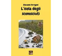 L'Isola degli Sconosciuti -Giovanni Arrigoni