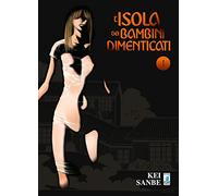 L'isola dei bambini dimenticati (Vol. 1)