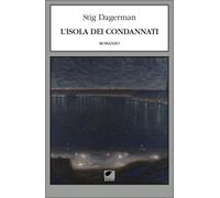 L'isola dei condannati - Dagerman Stig
