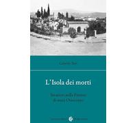 L'isola dei morti. Stranieri nella Firenze di metà Ottocento