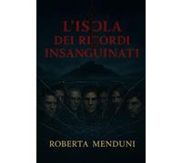 L'isola dei ricordi insaguinati: Secondo libro dei misteri di Blackwood: 2
