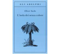 L'isola dei senza colore-L'isola delle cicadine [Paperback] [May 05, 2004] Sacks