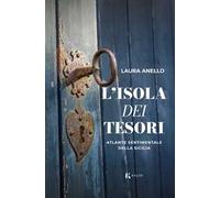 L'isola dei tesori Atlante sentimentale dell'isola