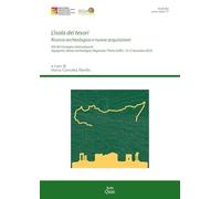 L'isola dei tesori. Ricerca archeologica e nuove acquisizioni. Atti del Convegno internazionale (Agrigento, Museo Archeologico Regionale "Pietro Griffo", 14-17 dicembre 2023)