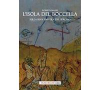 L'isola del Boccella. Sulla riva sinistra del Serchio
