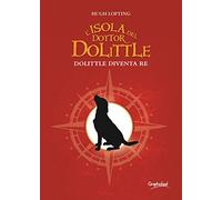 L' isola del dottor Dolittle. Dolittle diventa re