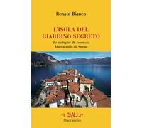 L'isola del giardino segreto. Le indagini di Assenzio maresciallo di Stres...