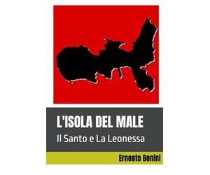 L'ISOLA DEL MALE: Il Santo e La Leonessa