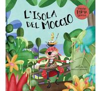 L'isola del moccio. Il piccolo pirata Serafino