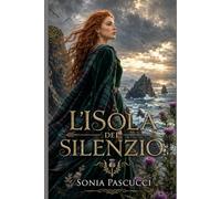 L'ISOLA DEL SILENZIO: "Un amore più forte del mare"