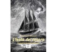 L'isola del tesoro. Ediz. illustrata