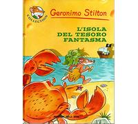 L'isola del tesoro fantasma Geronimo Stilton Collection 7
