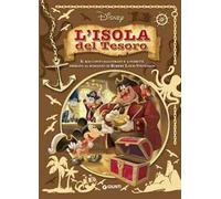L'isola del tesoro. Il racconto illustrato e a fumetti ispirato al romanzo di Robert Louis Stevenson