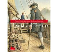 L'isola del tesoro - Stevenson Robert Louis, Rauch Andrea
