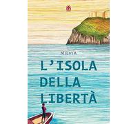 L'isola della libertà