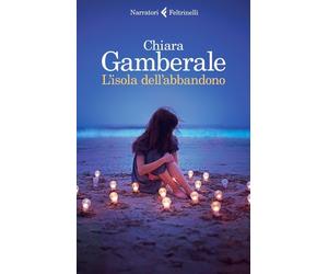 L'isola dell'abbandono [Misc. Supplies] [Feb 21, 2019] Gamberale, Chiara