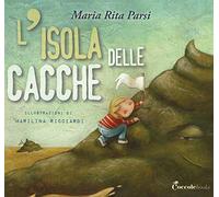 L'isola delle cacche. Ediz. a colori