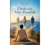 L'Isola delle Vite Possibili: Ritorno alle Terre di Mezzo: 2