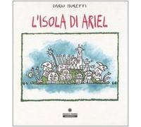 L' isola di Ariel. Ediz. illustrata