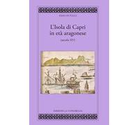 L'isola di Capri in età aragonese (secolo XV)