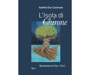 L'isola di Chirone - [Gruppo Editoriale Kalos]