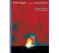 L'isola di fuoco. Con poster. Ediz. illustrata