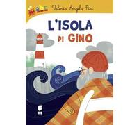 L'isola di Gino. Ediz. illustrata