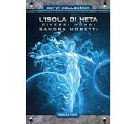 L'isola di Heta. Diversi mondi