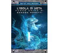 L'isola di Heta. Fuoco amico. Vol. 1