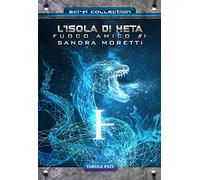 L'isola di Heta. Fuoco amico (Vol. 1)