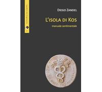 Libri Diego Zandel - L' Isola Di Kos