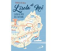 L'isola di noi. Guida al paese dell'autismo