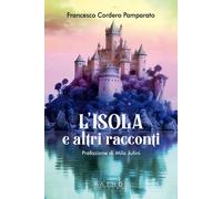 L'isola e altri racconti - 2024 - Pathos Edizioni