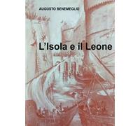 L'Isola e il Leone - Augusto Benemeglio