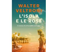 L'isola e le rose