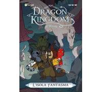 L'isola fantasma. Dragon Kingdom of Wrenly