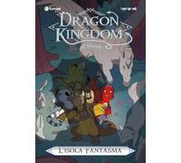 L'isola fantasma. Dragon Kingdom of Wrenly