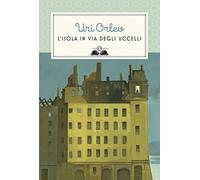 L'isola in via degli uccelli. Nuova ediz.