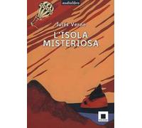 L'isola misteriosa. Ediz. ad alta leggibilità. Con CD-Audio