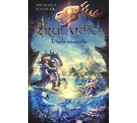L'isola nascosta. Rulantica