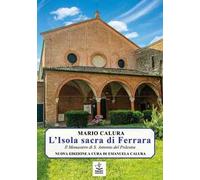 L'isola sacra di Ferrara. Il monastero di S. Antonio del Polesine