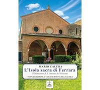 L'isola sacra di Ferrara. Il monastero di S. Antonio del Polesine