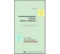 L'isola senza aurora-La isla sin aurora - Azorín Antonio
