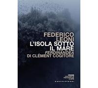 L'isola sotto il mare. Ferdinandea di Clément Cogitore