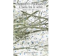 L'isola tra le selve - Piersanti Umberto