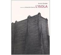 L' isola. Una storia di tutti i giorni. Ediz. a colori