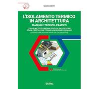 L'isolamento termico in architettura. Con aggiornamenti online