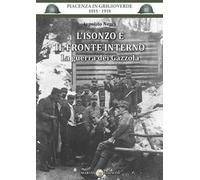 L'Isonzo e il fronte interno. La guerra dei Gazzola